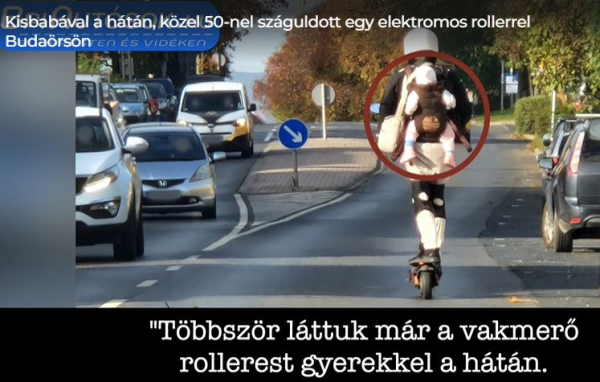 Döbbenetes videó: A hátára kötözött kisbabával száguldott egy elektromos rolleres Budaörsön