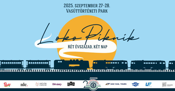 Ide vidd el az unokádat!  Szuper családi programok várnak szeptember 27-én és 28-án LokoPiknik rendezvényén a Vasúttörténeti Parkban