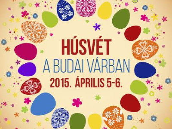 Húsvéti program az unokával - Húsvét a Budai Várban