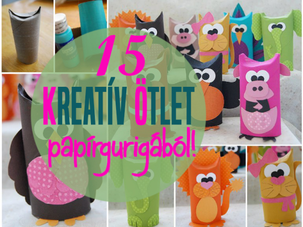 15 szuper kreatív ötlet papírgurigából, amit készíts el a gyerekkel - Nézd, mi mindenre jó a wc-papír guriga!